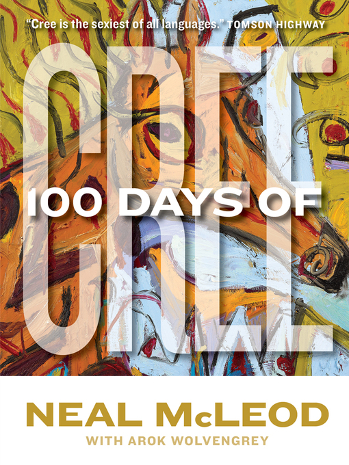 Title details for 100 Days of Cree by Neal McLeod - Available
